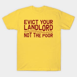 Evict Your Landlord T-Shirt